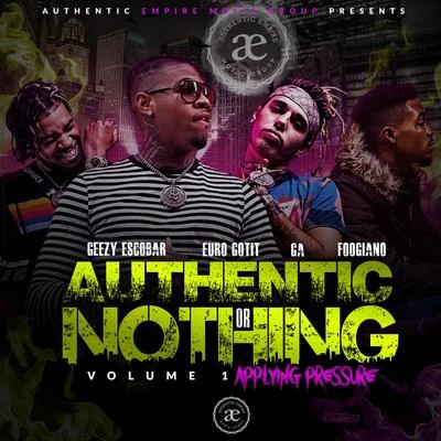 Authentic EmpireAUTHENTIC OR NOTHING VOLUME 1