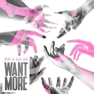 DFUXWant More