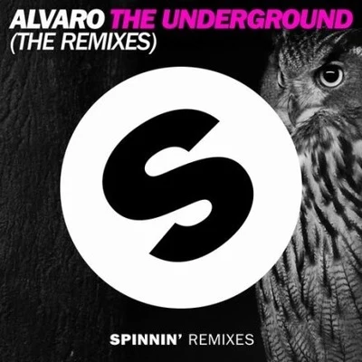 Alvaro/GambasThe Underground (The Remixes)