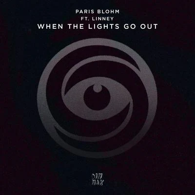 Gioni/Paris Blohm/Taylr ReneeWhen The Lights Go Out (feat. Linney)