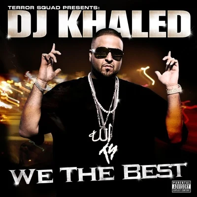 DJ KhaledWe the Best