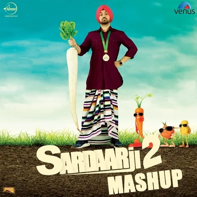 Diljit DosanjhSardaarji 2 Mashup