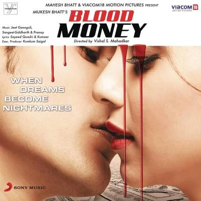 Jeet GannguliBlood Money (Original Motion Picture Soundtrack)