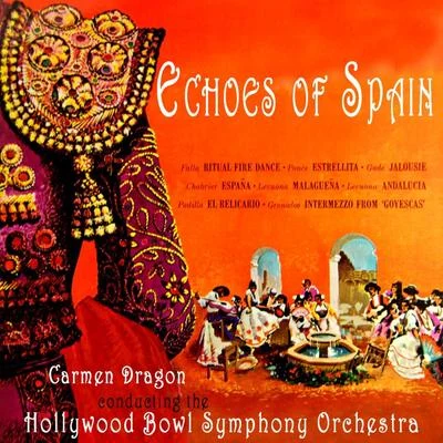 Carmen Dragon/Hollywood Bowl Symphony OrchestraEchoes of Spain