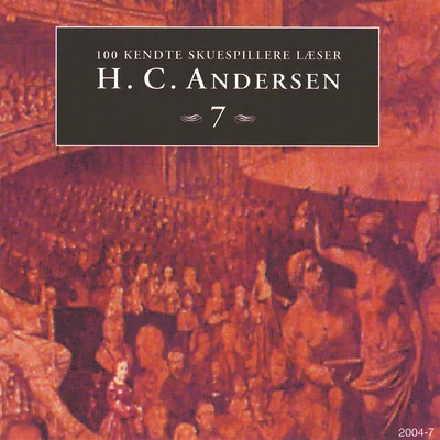 Theodor Fontane/Hans Christian Andersen/Rainer Maria Rilke/Charles Dickens100 kendte Skuespillere læser H.C. Andersen 7