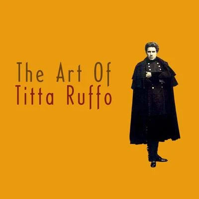 Titta RuffoThe Art Of Titta Ruffo