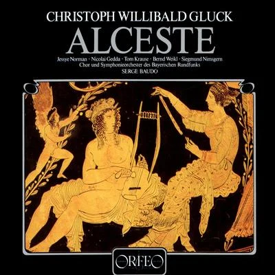 Michael Faust/Serge Baudo/Cologne Radio Symphony Orchestra/Alun FrancisGLUCK, C.-W.: Alceste [Opera] (Sung in French) (Norman, Gedda, Krause, Weikl, Bavarian Radio Symphony Chorus and Symphony, Baudo)