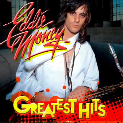 Eddie MoneyGreatest Hits (Re-recorded Versions)