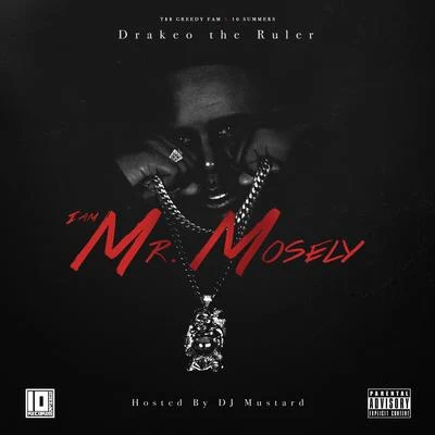 Drakeo The Ruler/ALLBLACK/Ralfy The Plug/OTMI Am Mr. Mosely