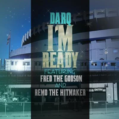 Fred The GodsonIm Ready (feat. Fred the Godson & Remo the Hitmaker)