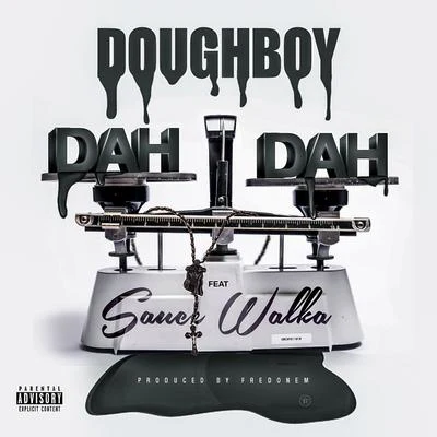 DoughBoy/Rasheeda/Cassidy/AD/J. Stalin/Matt Blaque/Rydah J. Klyde/Feva/Alleykcat/Young GuttaDah Dah (Single)