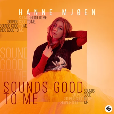 Hanne MjøenSounds Good To Me