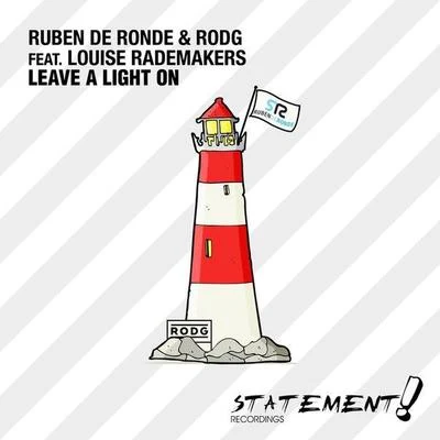 Louise Rademakers/Ruben De RondeLeave A Light On