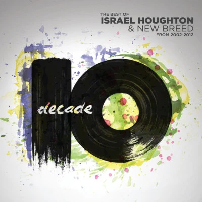 Israel HoughtonDecade