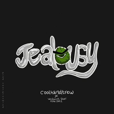 Casey Shea/Steph Love/DIMA/CoolhandtrewJealousy (feat. Wordsworth, Shari & Mike Datz)