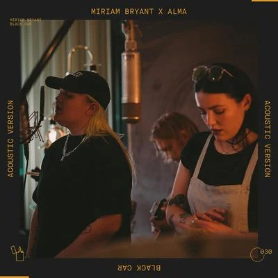 Alma/Miriam BryantBlack Car (Acoustic)