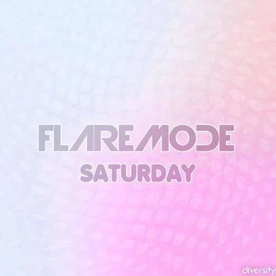 FlaremodeSaturday