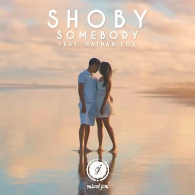 Izzie Naylor/ShobySomebody (feat. Nathan Fox)