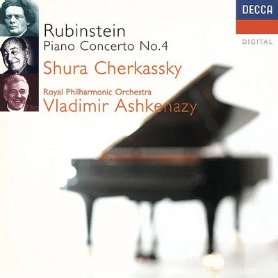 Shura CherkasskyRubinstein: Piano Concerto No. 4 etc