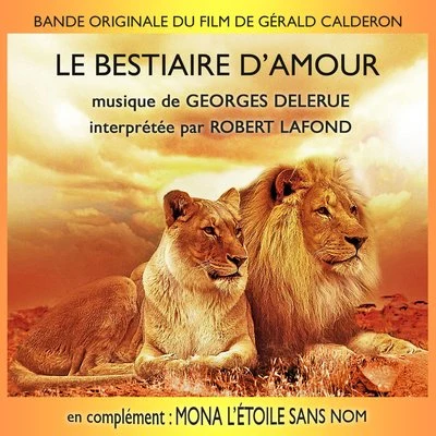 Georges Delerue/Gioacchino Rossini/Hector Berlioz/Georges AuricLe Bestiaire damourMona, l’étoile sans nom