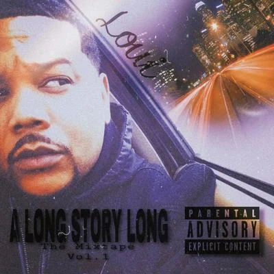 Loui/Shordie ShordieA Long Story Long the Mixtape, Vol. 1