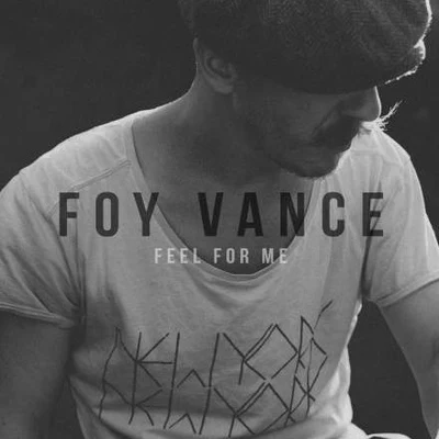 Foy VanceFeel For Me