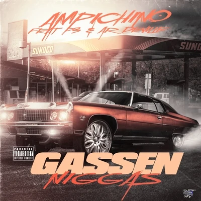 AmpichinoGassen Niggas (feat. P3 & Ar Deville) - Single