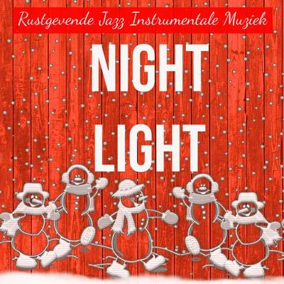 Christmas Hits Collective/The Christmas Collection/Piano Music For ChristmasNight Light - Rustgevende Jazz Instrumentale Muziek voor Meditatie Oefeningen Kerstliedjes met Zachte Spirituele Geluiden