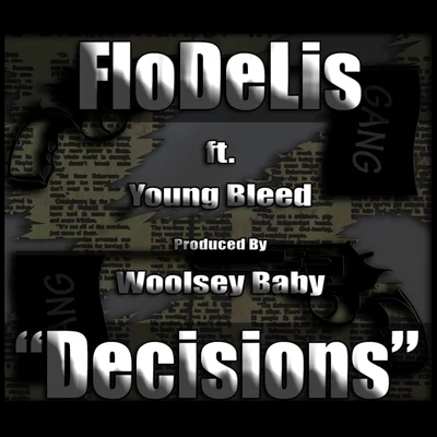 Flodelisdecisions (feat. young B LEED woolsey baby)