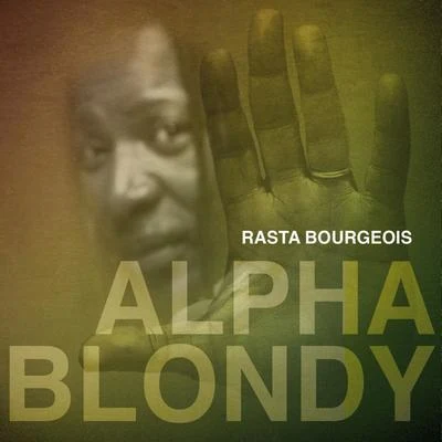 Alpha BlondyRasta Bourgeois - Single