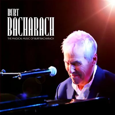 Burt BacharachThe Magic of Burt Bacharach