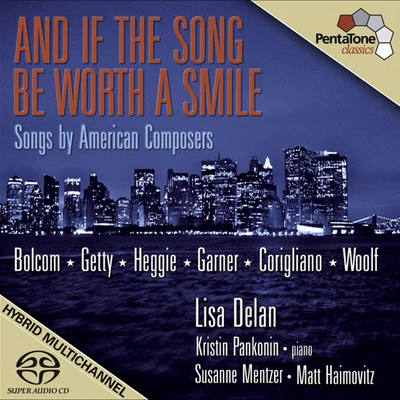 Curtis Macomber/Norman Fischer/Deborah Dunham/Jeanne Kierman/James Dunham/Craig Rutenberg/Susanne MentzerVocal Recital: Mentzer, Susanne - BOLCOM, W.GETTY, G.HEGGIE, J.GARNER, D.CORIGLIANO, J.WOOLF, L.P. (Songs by American Composers)