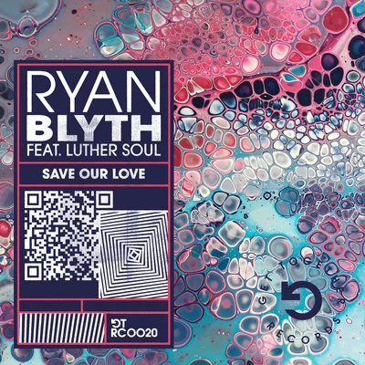 Ryan BlythSave Our Love (feat. Luther Soul)