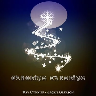 Ray ConniffCaroling Caroling - Christmas Legends