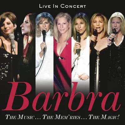 Barbra StreisandThe Music...The Memries...The Magic!