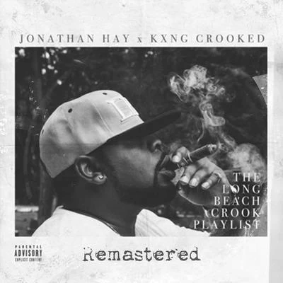 KXNG Crooked/Horseshoe GangThe Long Beach Crook Playlist (Remastered)