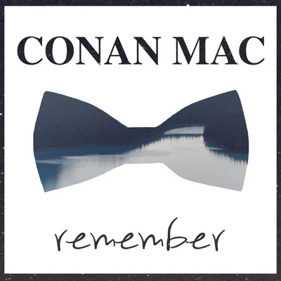 Conan MacRene RodrigezzRemember