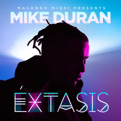 Mike DuranExtasis