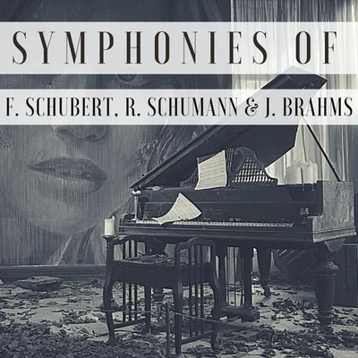 Alfred BrendelSymphonies of F. Schubert, R. Schumann & J. Brahms