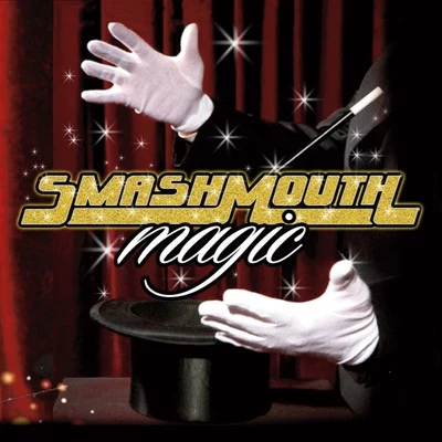 Smash MouthMagic