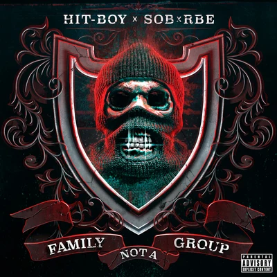 SOB x RBEFamily Not A Group