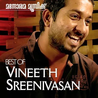 Prashant Pillai/Preeti Pillai/Vineeth SreenivasanHits of Vineeth Sreenivasan