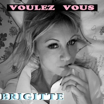 BrigitteVOULEZ VOUS