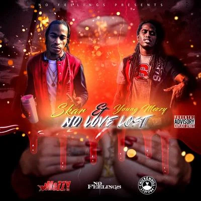 Young MezzyMozzyNo Love Lost