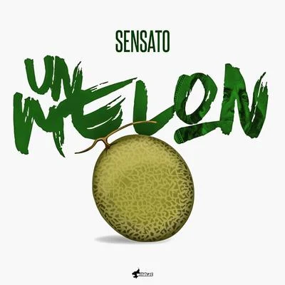 SensatoUn Melón