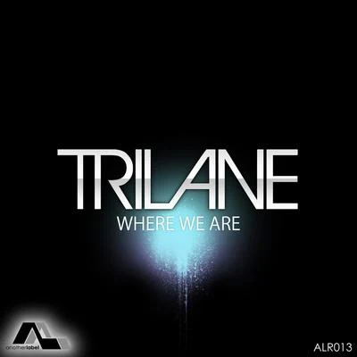 Charlie Ray/Trilane/Jordan GraceWhere We Are