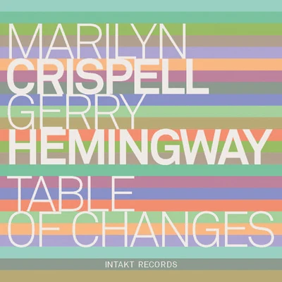 Marilyn CrispellJoe LovanoCarmen CastaldiCRISPELL, MarilynHEMINGWAY, Gerry: Table of Changes