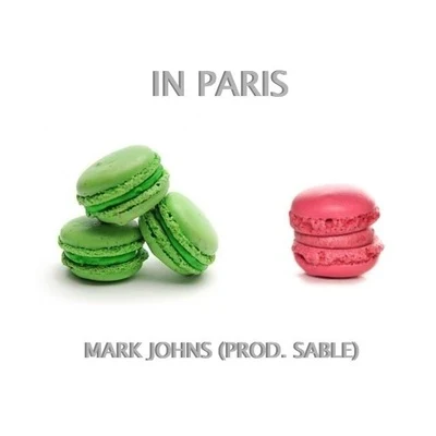 Mark JohnsIn Paris