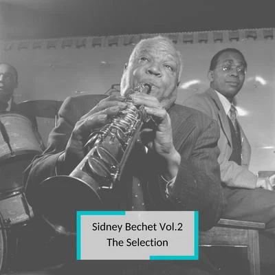 Sidney BechetSidney Bechet Vol.2 - The Selection