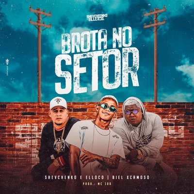 Mc Ch da Z.O/Salah do Nordeste/MC 10GBrota no Setor